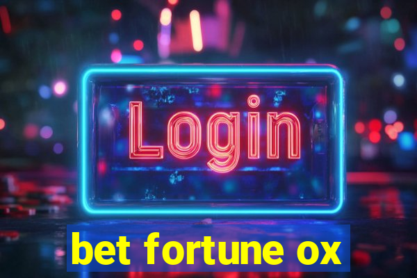 bet fortune ox